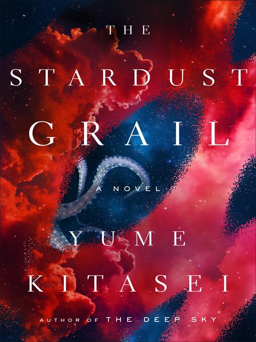 Title details for The Stardust Grail by Yume Kitasei - Wait list